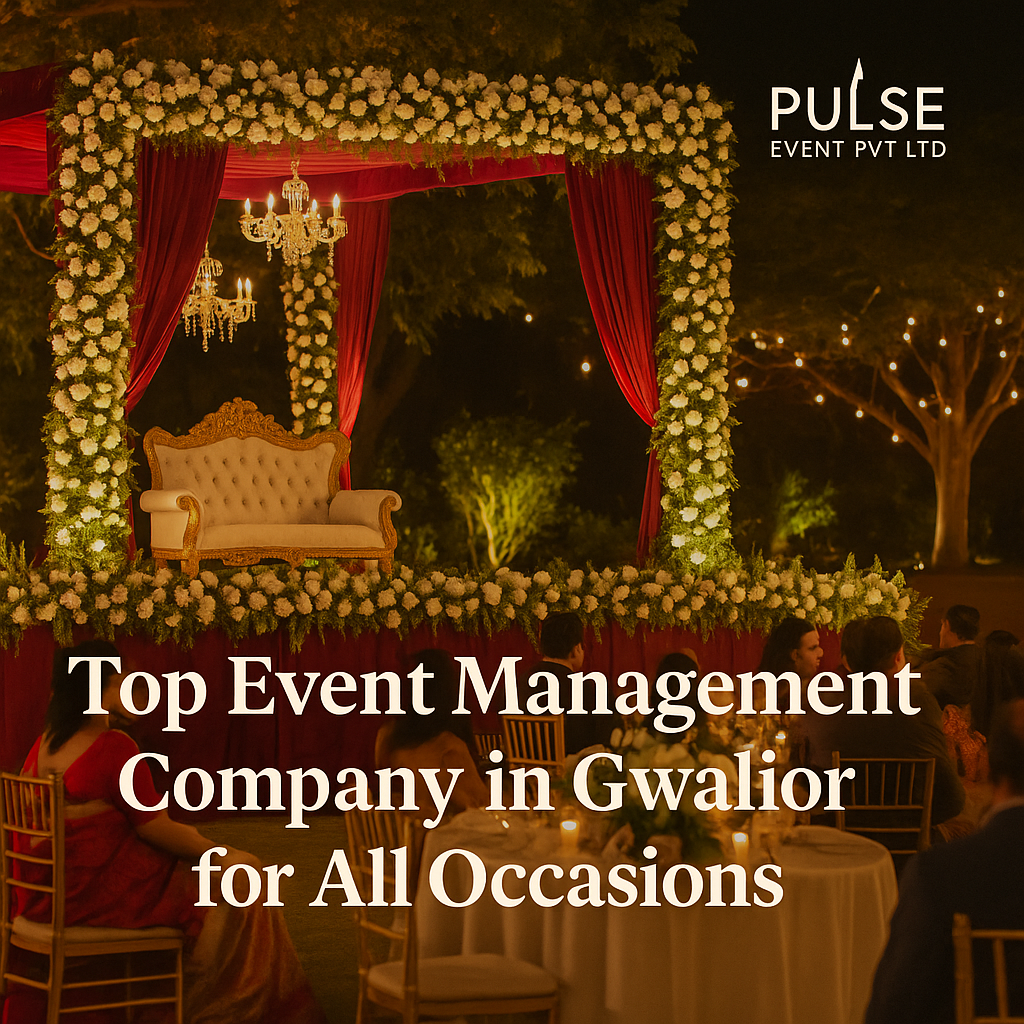 Read more about the article Top Event Management Company in Gwalior for All Occasions