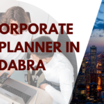 Best Corporate Event Planner in Dabra