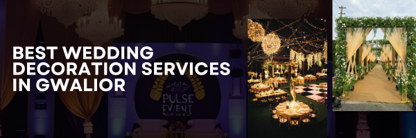 Read more about the article Best wedding Decoration Services In Gwalior