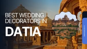 Read more about the article Best Wedding Decorators in Datia