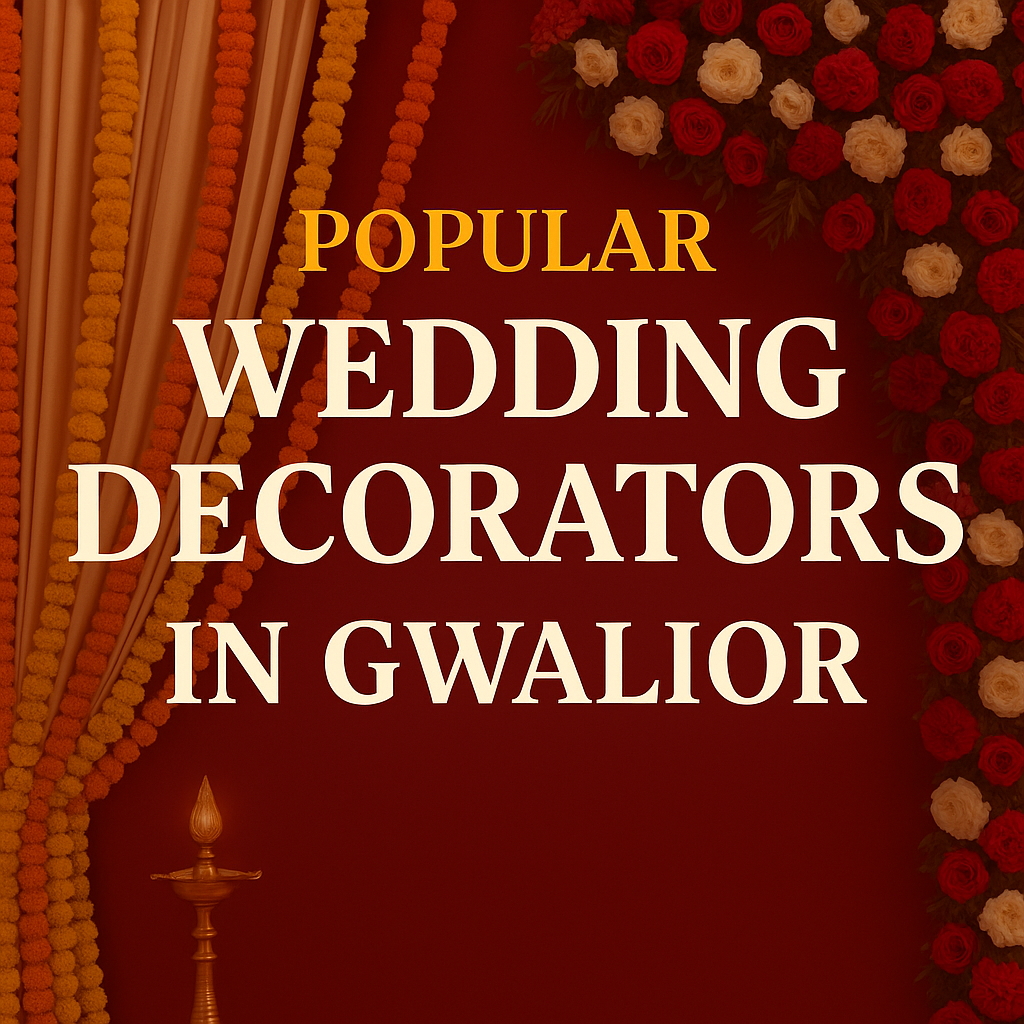 Read more about the article Popular Wedding Decorators in Gwalior