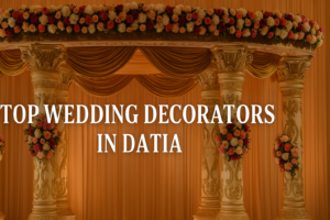 Read more about the article Top Wedding Decorators in Datia