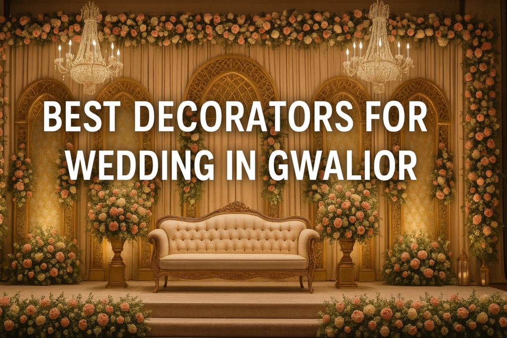 Best Decoration For Wedding In Gwalior