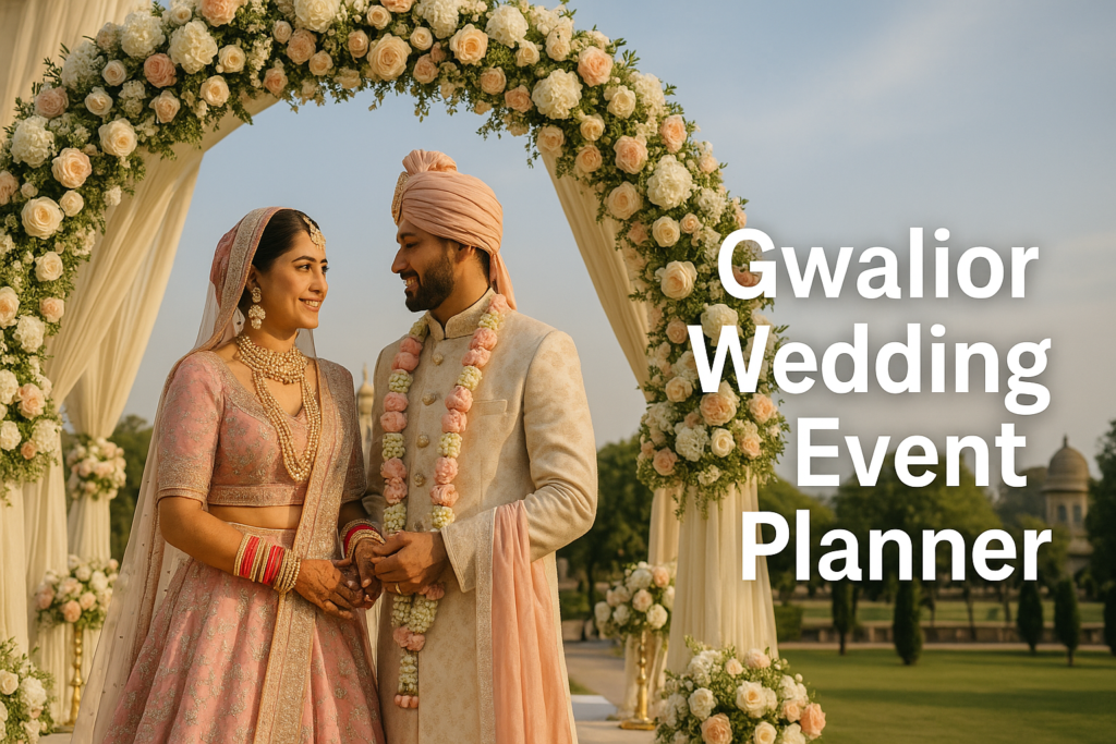 Gwalior Wedding Event Planner