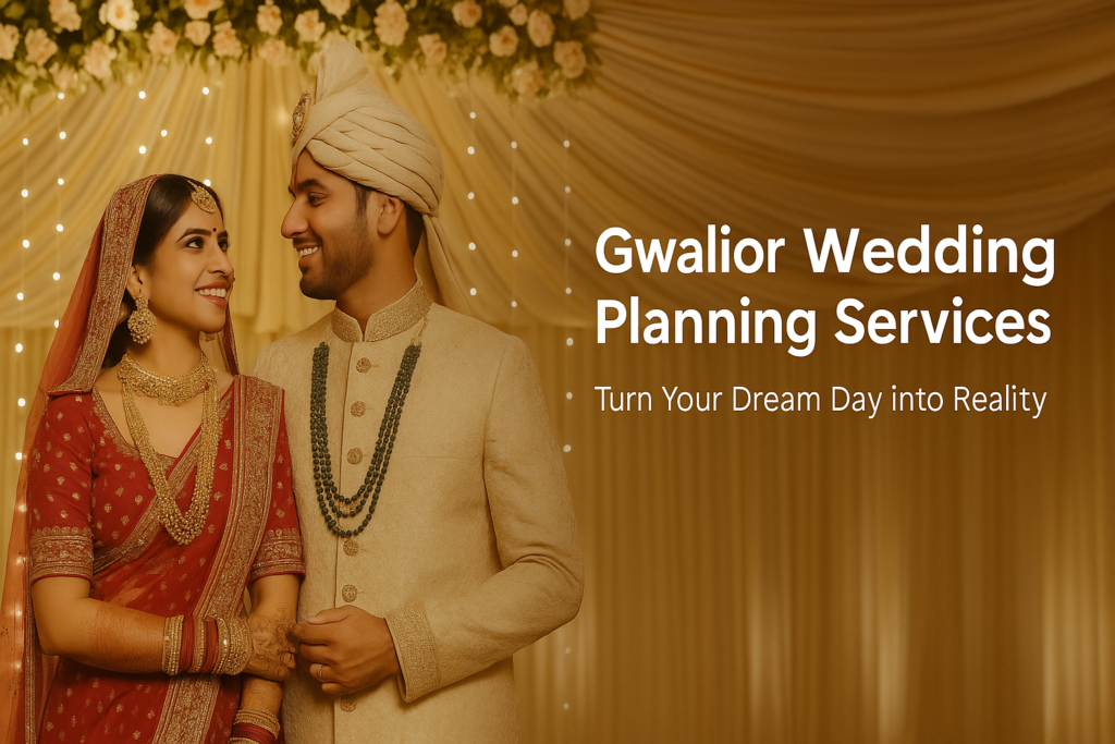 Gwalior Wedding Planning Services