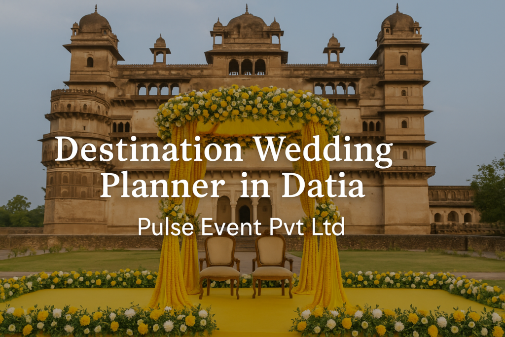Destination Wedding Planner Datia