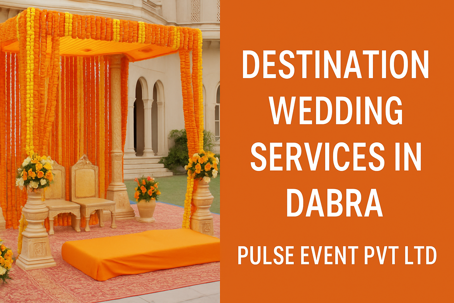 Read more about the article Destination wedding services in Dabra